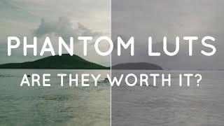 Why Phantom LUTs Are The Best