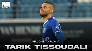 Tarik Tissoudali | Welcome to PAOK FC | Goals, Skills, Assists