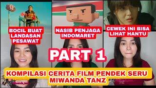 KOMPILASI FILM  SERU,LUCU TERBARU|Kumpulan Cerita Oleh Miwanda Tanz  #1