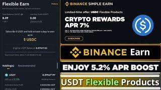 Flexible Earn | Binance Earn | USDT Flexible Products | ENJOY 5.2% APR BOOST | USDC Flexible Earn