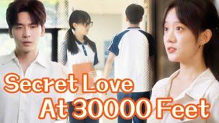 Secret Love at 30000 Feet #kalostv #cdramaengsub