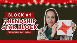 Free Christmas Quilt Pattern | 12 Blocks of Christmas Quilt Along | Friendship Star Block Tutorial