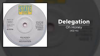 Delegation - Oh Honey (432 Hz)