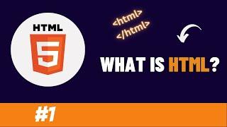 HTML Tutorial for Beginners - 01 - Introduction to HTML