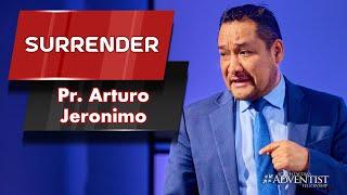 "SURRENDER" - Pr. Arturo Jeronimo
