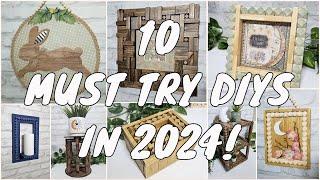 10 must try DIYs for 2024!