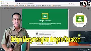 Tutorial Google Classroom untuk Guru dan Siswa