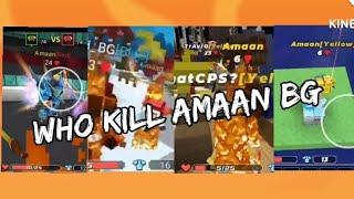 Who's BGTUBER Kill Amaan BG