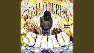 Shaq (feat. BGM Hoodrixh)