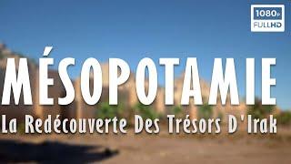 Mésopotamie : La Redécouverte Des Trésors D'Irak - Documentaire Histoire & Archéologie - Arte (2023)