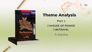 Parliament of Owls  Theme analysis Part 1 Misuse of Power & Betrayal.