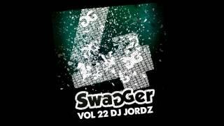Swagger Volume 22 Track 3 Mixed By Dj Jordz