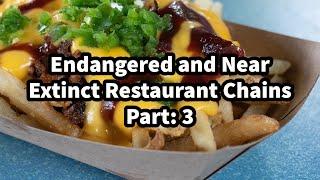 The Endangered and Near Extinct Restaurant Chains of America Pt: 3