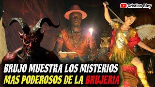 El Brujo de los Misterios de la hechicería más poderosos