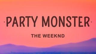 The Weeknd - Party Monster (Lyrics)