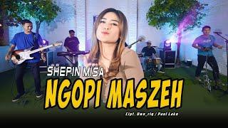 NGOPI MASZEH - SHEPIN MISA (Official Music Video)Mumet Mikir Cicilan Ngopi Ngopi Maszeh