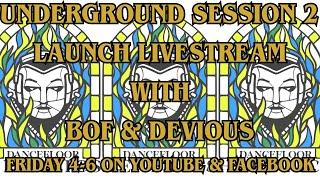 Underground Session Two Launch Livestream