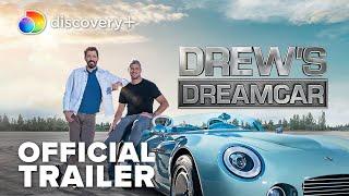 Drew's Dream Car | Official Trailer | discovery+