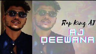 ( AJ deewana )  official video ( only AJ music ) Rap King AJ