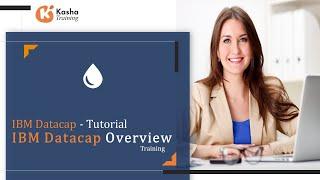 IBM Datacap Tutorial Demo | IBM Datacap Certification & online Training - Kasha