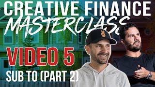 Overcoming Subject-To Objections Part 2 - Masterclass Part 5 With Pace Morby