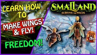 Make WINGS and Learn to FLY in Smalland