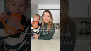 What Not to Do If You Don’t Want Picky Eaters ️