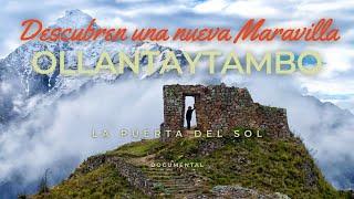 DESCUBREN UNA NUEVA MARAVILLA "OLLANTAYTAMBO" - DOCUMENTAL | Perú Vip | Machu Picchu | Cusco 