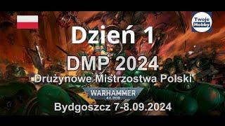  Drużynowe Mistrzostwa Polski 2024 - Warhammer 40.000 - Dzień 1