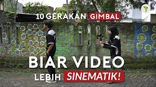 10 GERAKAN GIMBAL agar video lebih Sinematik!