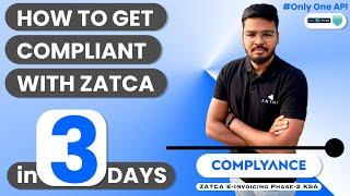 How to Get Compliant with ZATCA's E-Invoicing Phase -2  in 3 days | KSA |Complyance | ANTNA