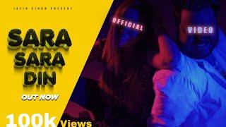 SARA SARA DIN | Official Video | Jatin ft.Nimisha | Rohit Chaudhary