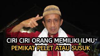 CIRI CIRI ORANG MEMILIKI ILMU PEMIKAT PELET ATAU SUSUK