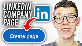 How To Create Linkedin Business Page - Full Guide