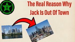 Achievement Hunter: The Real Reason Why Jack Is Out Of Town