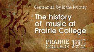 The history of music at Prairie College