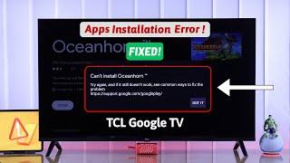 Fix- Can't Install Apps on TCL Google TV!