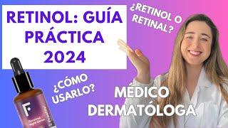 GUÍA PRÁCTICA RETINOL 2024: ¿RETINOL O RETINAL? CÓMO EMPEZAR Y  SUBIR LA CONCENTRACIÓN | DERMATÓLOGA