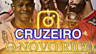 CRUZEIRO é considerado o NOVO RICO do futebol brasileiro