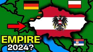 What if Austria formed an empire today?