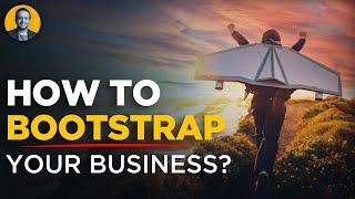 How to bootstrap in business? | Bootstrapped business strategies | Business Growth