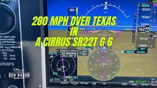 280 MPH over Texas in a Cirrus SR22T G6