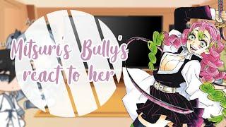 Mitsuri's bullies, react to her  | Part 1/5