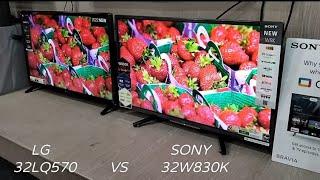 Sony 32w830k vs Lg 32Lq570 picture Compair