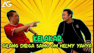 WONG KITO GALO! GILANG DIRGA & HELMY YAHYA