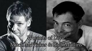 Wounds of Love - Mitch McVicker & Rich Mullins