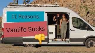 11 Reasons Vanlife Sucks