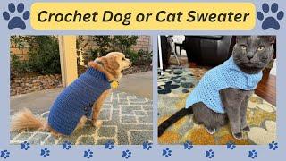 Easy Crochet Dog or Cat Sweater