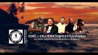 OLD SKOOL SAMOAN SONGS (LIVE MEDLEY) by FONO.J.IOELU & BROTHERS (FETUEVA BAND) Prod by S.I ZOUNDS