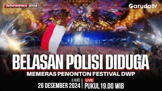  [INDONESIA KITA]  BELASAN POLISI DIDUGA MEMERAS PENONTON FESTIVAL DWP